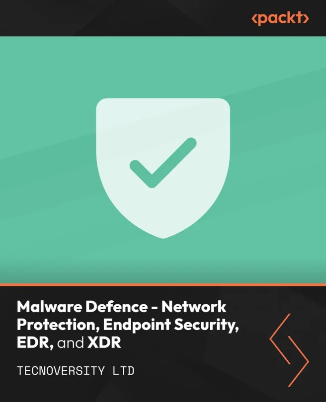 Cover image for Malware Defence - Network Protection, Endpoint Security, EDR, and XDR