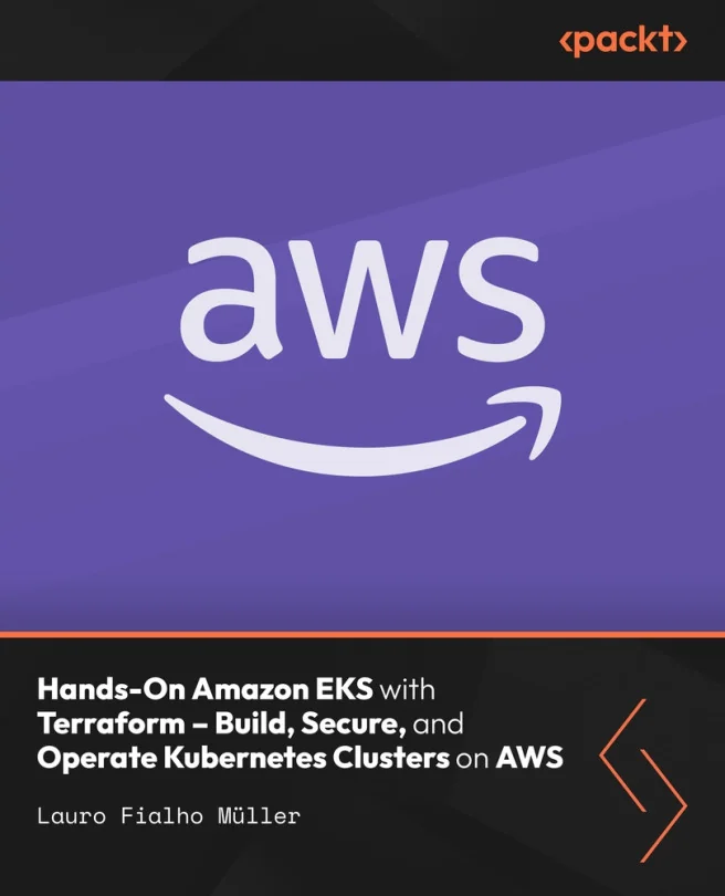 Cover image for Hands-On Amazon EKS with Terraform – Build, Secure, and Operate Kubernetes Clusters on AWS