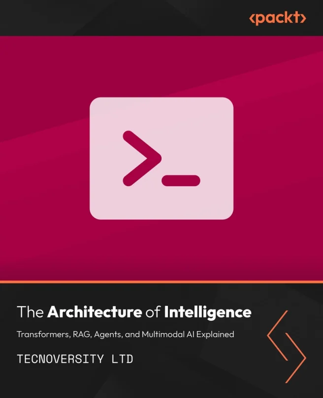 Cover image for The Architecture of Intelligence: Transformers, RAG, Agents, and Multimodal AI Explained