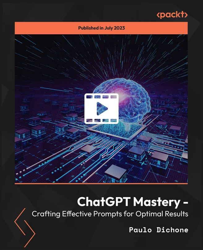 Cover image for ChatGPT Mastery - Crafting Effective Prompts for Optimal Results