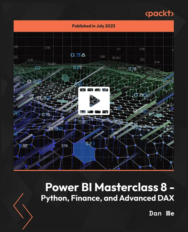 Cover image for Power BI Masterclass 8 -Python, Finance, and Advanced DAX