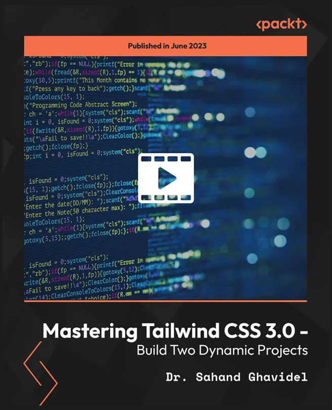 Cover image for Mastering Tailwind CSS 3.0 - Build Two Dynamic Projects