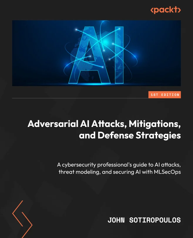 Cover image for Adversarial AI Attacks, Mitigations, and Defense Strategies