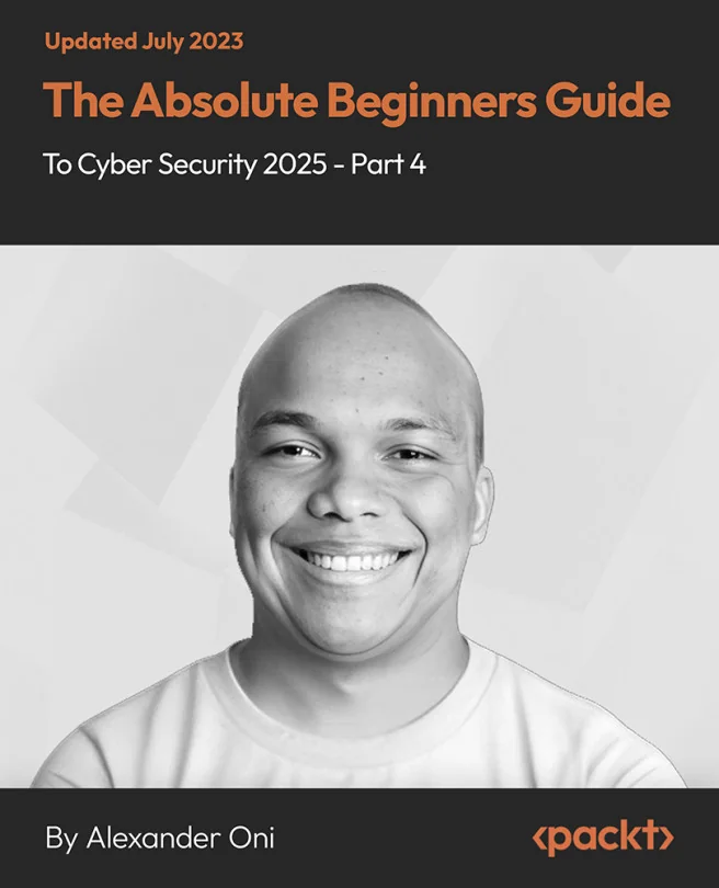 Cover image for The Absolute Beginners Guide to Cyber Security 2025 - Part 4
