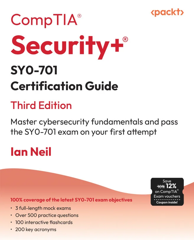 Cover image for CompTIA® Security+® SY0-701 Certification Guide