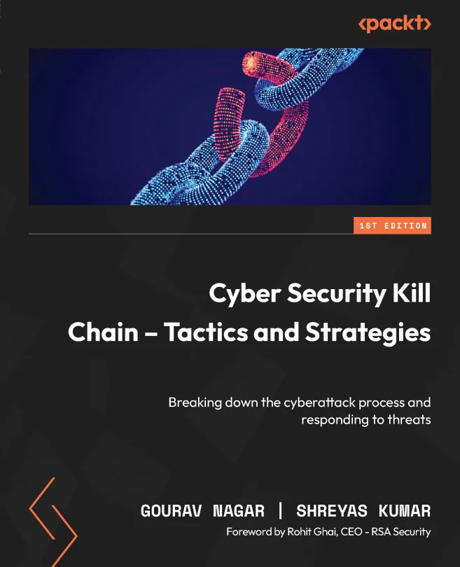 Cover image for Cyber Security Kill Chain - Tactics and Strategies