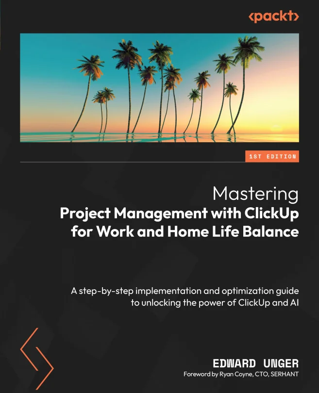 Cover image for Mastering Project Management with ClickUp for Work and Home Life Balance