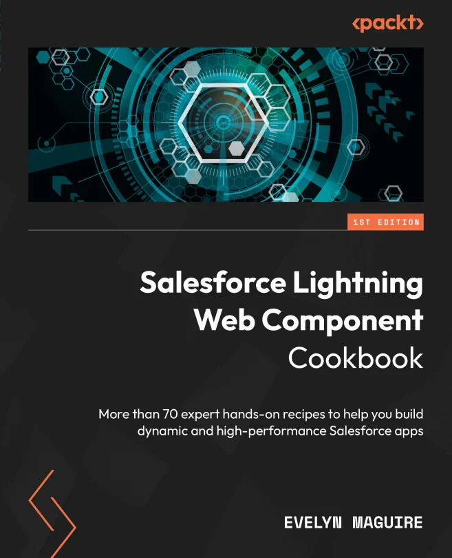 Cover image for Salesforce Lightning Web Component Cookbook
