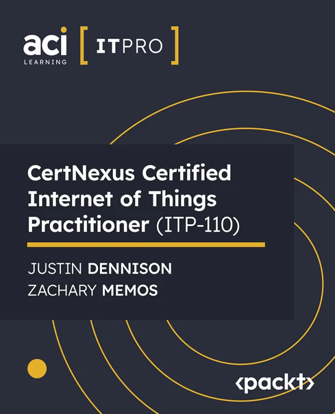 Cover image for CertNexus Certified Internet of Things Practitioner (ITP-110)