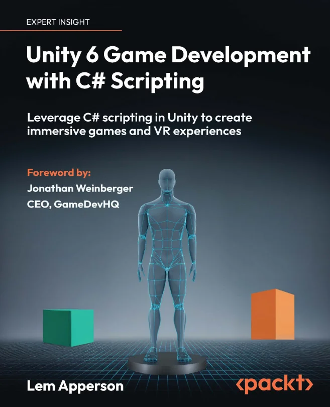 Cover image for Unity 6 Game Development with C# Scripting