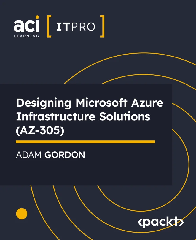 Cover image for Designing Microsoft Azure Infrastructure Solutions (AZ-305)
