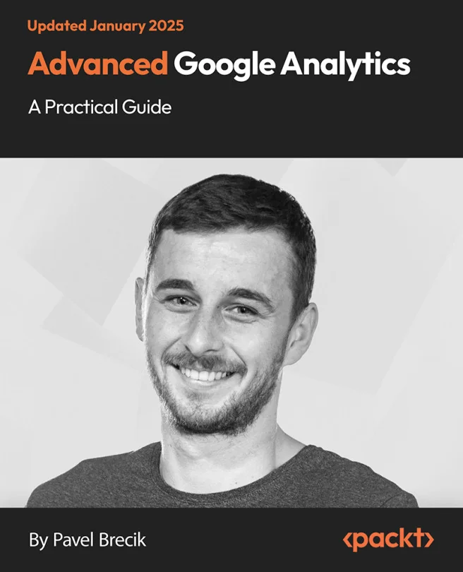 Cover image for Advanced Google Analytics - A Practical Guide
