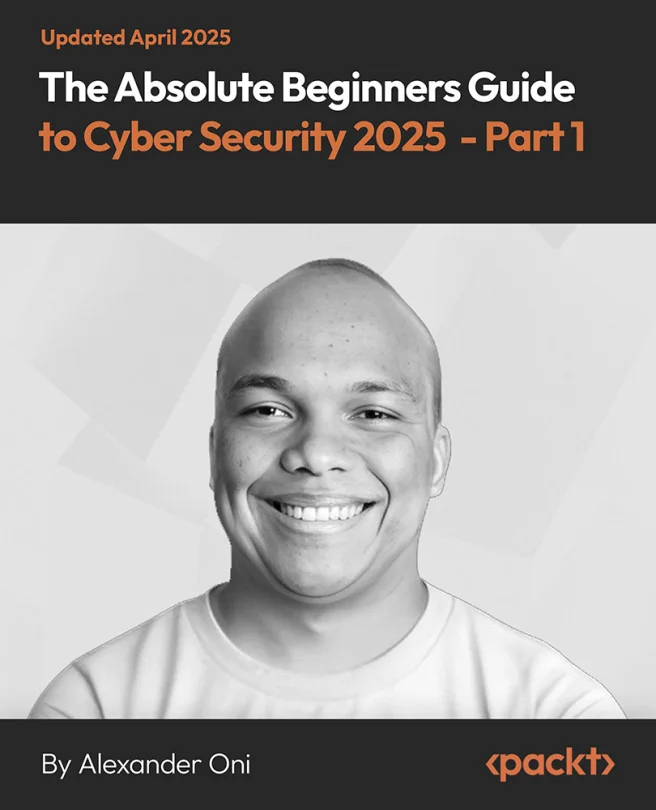 Cover image for The Absolute Beginners Guide to Cyber Security 2025 - Part 1