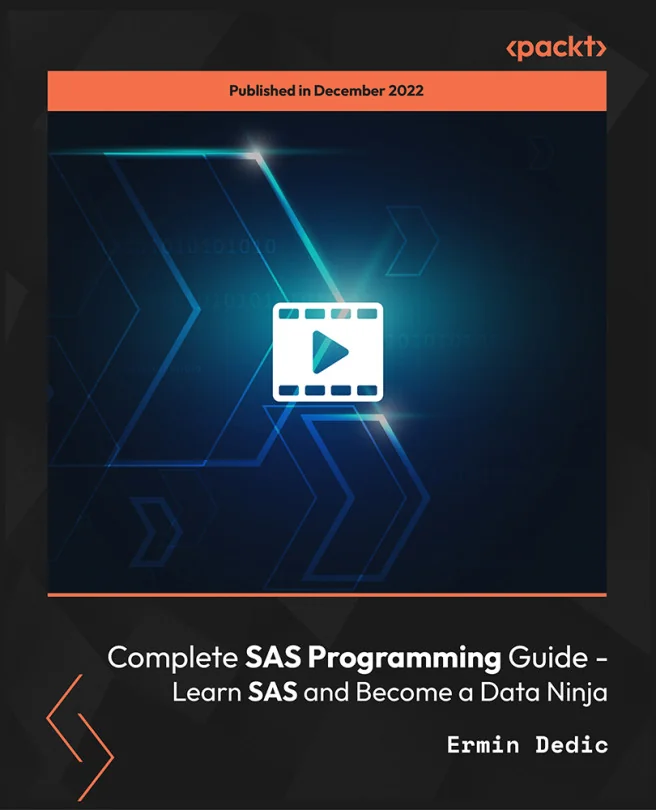 Cover image for Complete SAS Programming Guide - Learn SAS and Become a Data Ninja