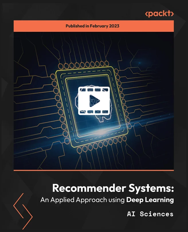 Cover image for Recommender Systems: An Applied Approach using Deep Learning