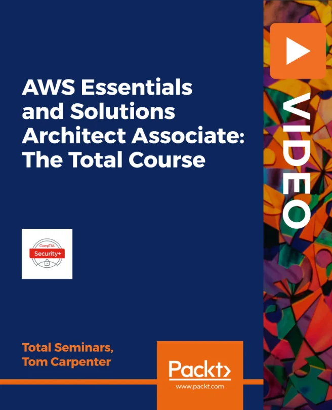 Cover image for AWS Essentials and Solutions Architect Associate: The Total Course