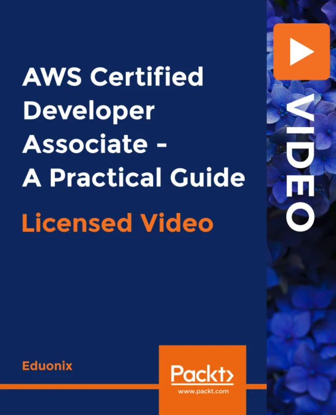 Cover image for AWS Certified Developer Associate - A Practical Guide