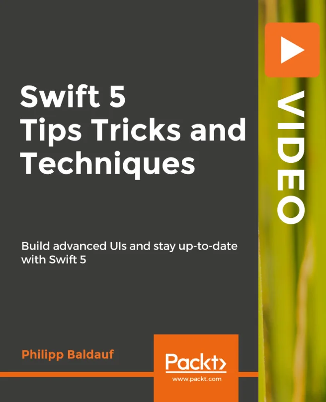 Cover image for Swift 5 Tips Tricks and Techniques