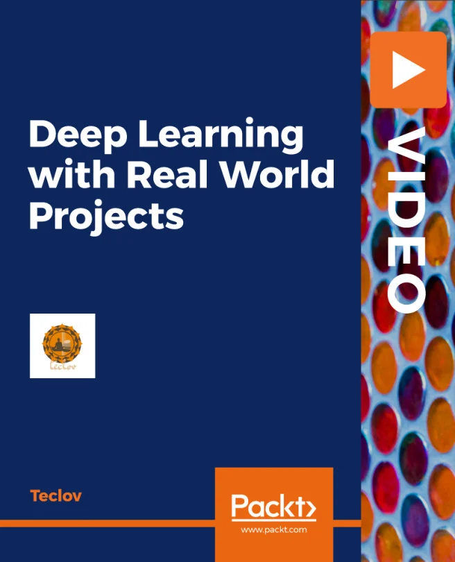 Cover image for Deep Learning with Real-World Projects