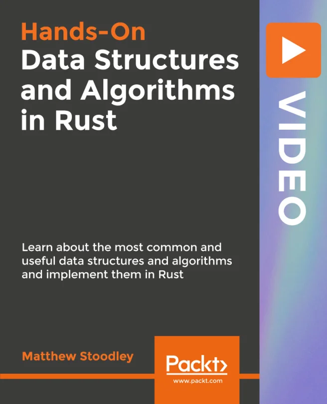 Cover image for Hands-On Data Structures and Algorithms in Rust