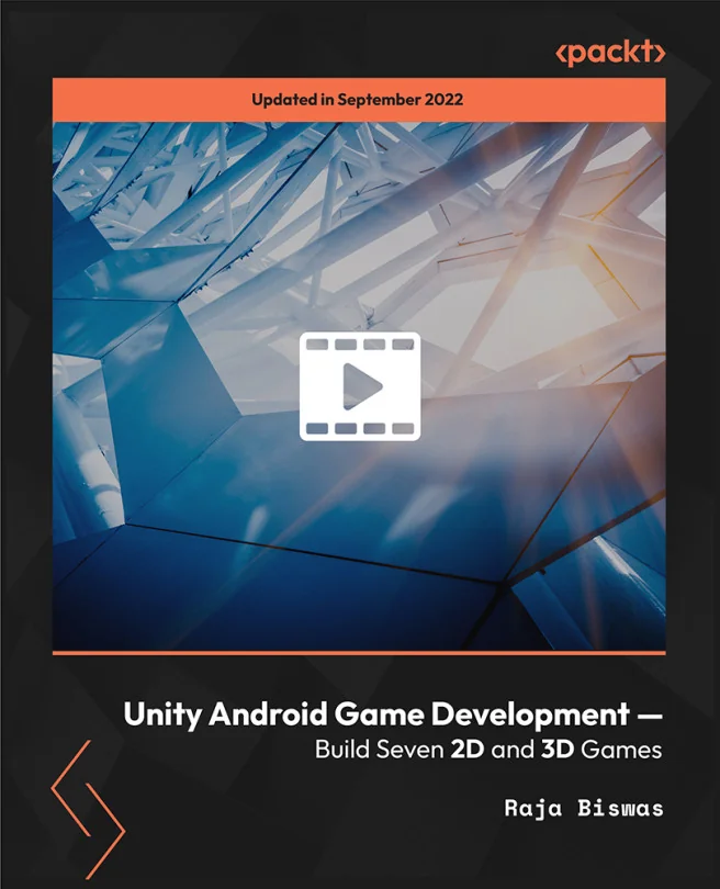 Cover image for Unity Android Game Development — Build Seven 2D and 3D Games