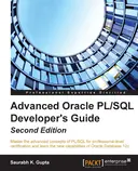 Cover image for Advanced Oracle PL/SQL Developer's Guide (Second Edition)
