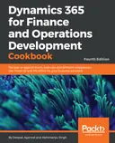 Cover image for Dynamics 365 for Finance and Operations Development Cookbook