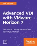 Cover image for Advanced VDI with VMware Horizon 7