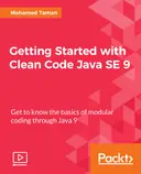 Cover image for Getting Started with Clean Code Java SE 9