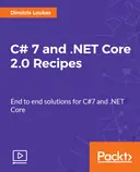 Cover image for C# 7 and .NET Core 2.0 Recipes