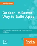 Cover image for Docker - A Better Way to Build Apps