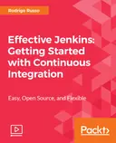 Cover image for Effective Jenkins: Getting Started with Continuous Integration