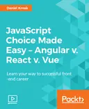 Cover image for JavaScript Choice Made Easy - Angular v. React v. Vue