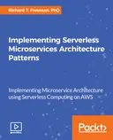 Cover image for Implementing Serverless Microservices Architecture Patterns