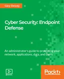 Cover image for Cyber Security: Endpoint Defense