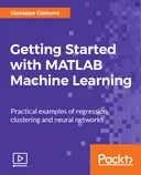 Cover image for Getting Started with MATLAB Machine Learning