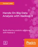 Cover image for Hands-On Big Data Analysis with Hadoop 3