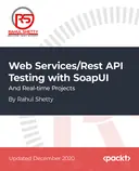 Cover image for Web Services/Rest API Testing with SoapUI and Real-time Projects