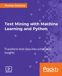 Cover image for Text Mining with Machine Learning and Python