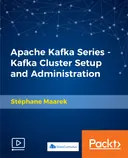 Cover image for Apache Kafka Series - Kafka Cluster Setup and Administration