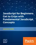 Cover image for JavaScript for Beginners: Get to Grips with Fundamental JavaScript Concepts