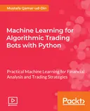 Cover image for Machine Learning for Algorithmic Trading Bots with Python