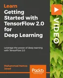 Cover image for Getting Started with TensorFlow 2.0 for Deep Learning