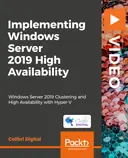 Cover image for Implementing Windows Server 2019 High Availability