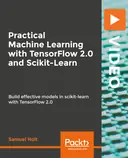 Cover image for Practical Machine Learning with TensorFlow 2.0 and Scikit-Learn