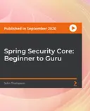 Cover image for Spring Security Core: Beginner to Guru