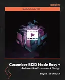 Cover image for Cucumber BDD Made Easy + Automation Framework Design