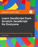 Cover image for Learn JavaScript from Scratch: JavaScript for Everyone