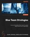 Cover image for Cybersecurity Blue Team Strategies