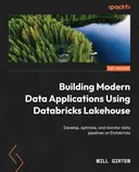 Cover image for Building Modern Data Applications Using Databricks Lakehouse